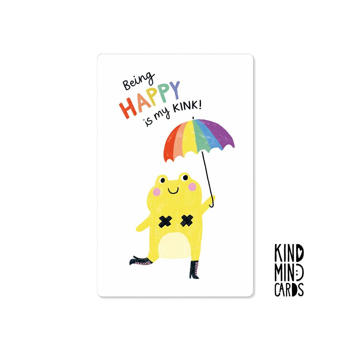 Kind Mind Card "Being happy is my kink"