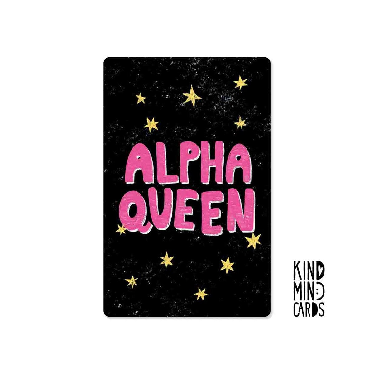 Kind Mind Card "Alpha Queen"