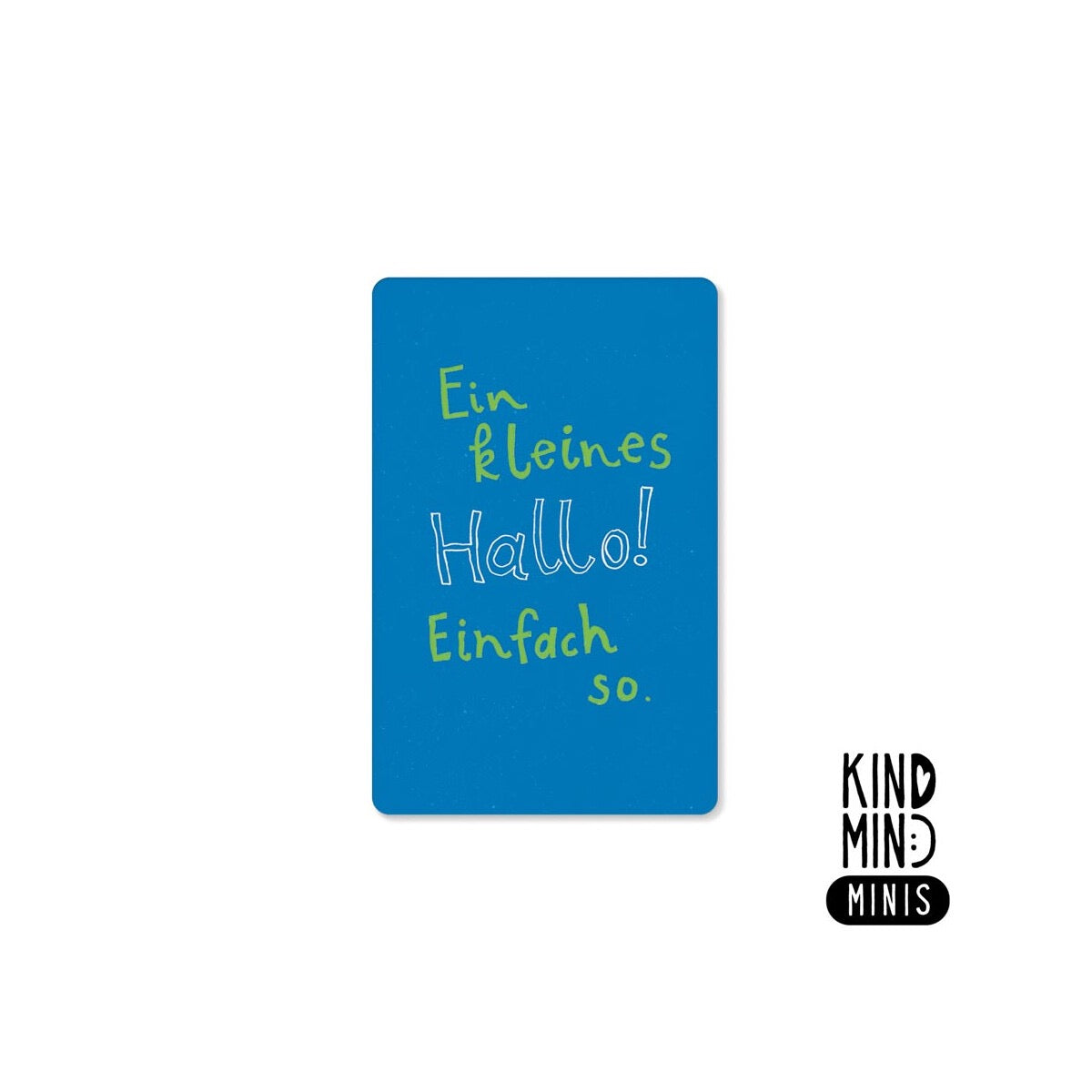Neon Kind Mind Minis – "Just a little hello"