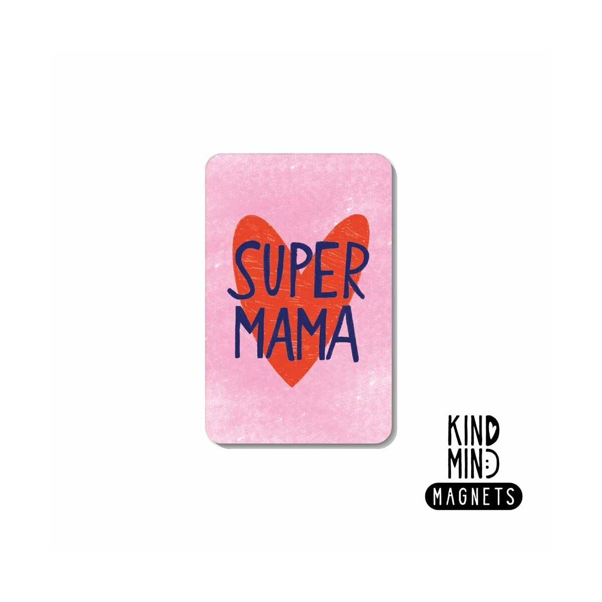 Kind Mind Magnet "Super Mom"