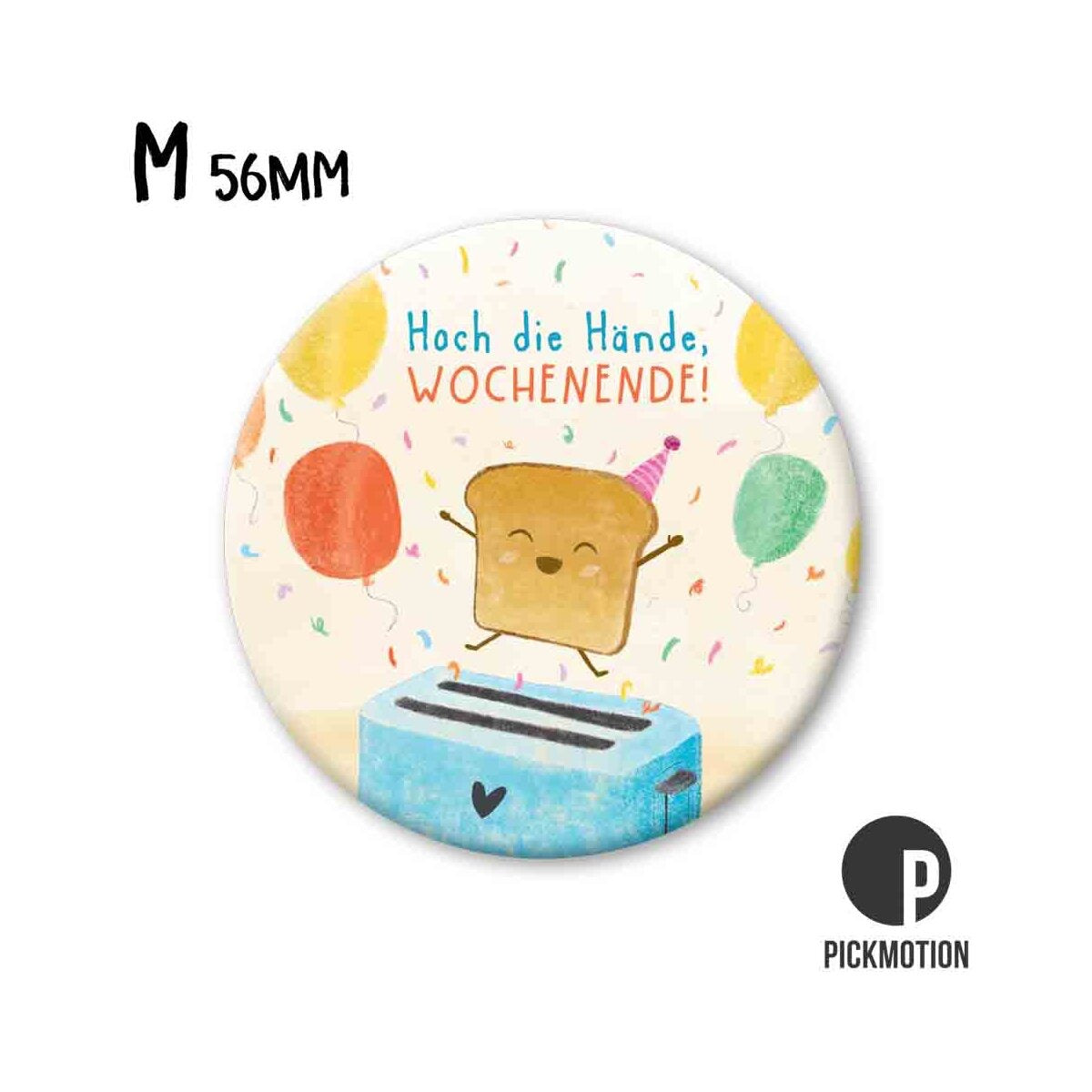 Magneet rond 56mm "Handjes de lucht in, weekend!"