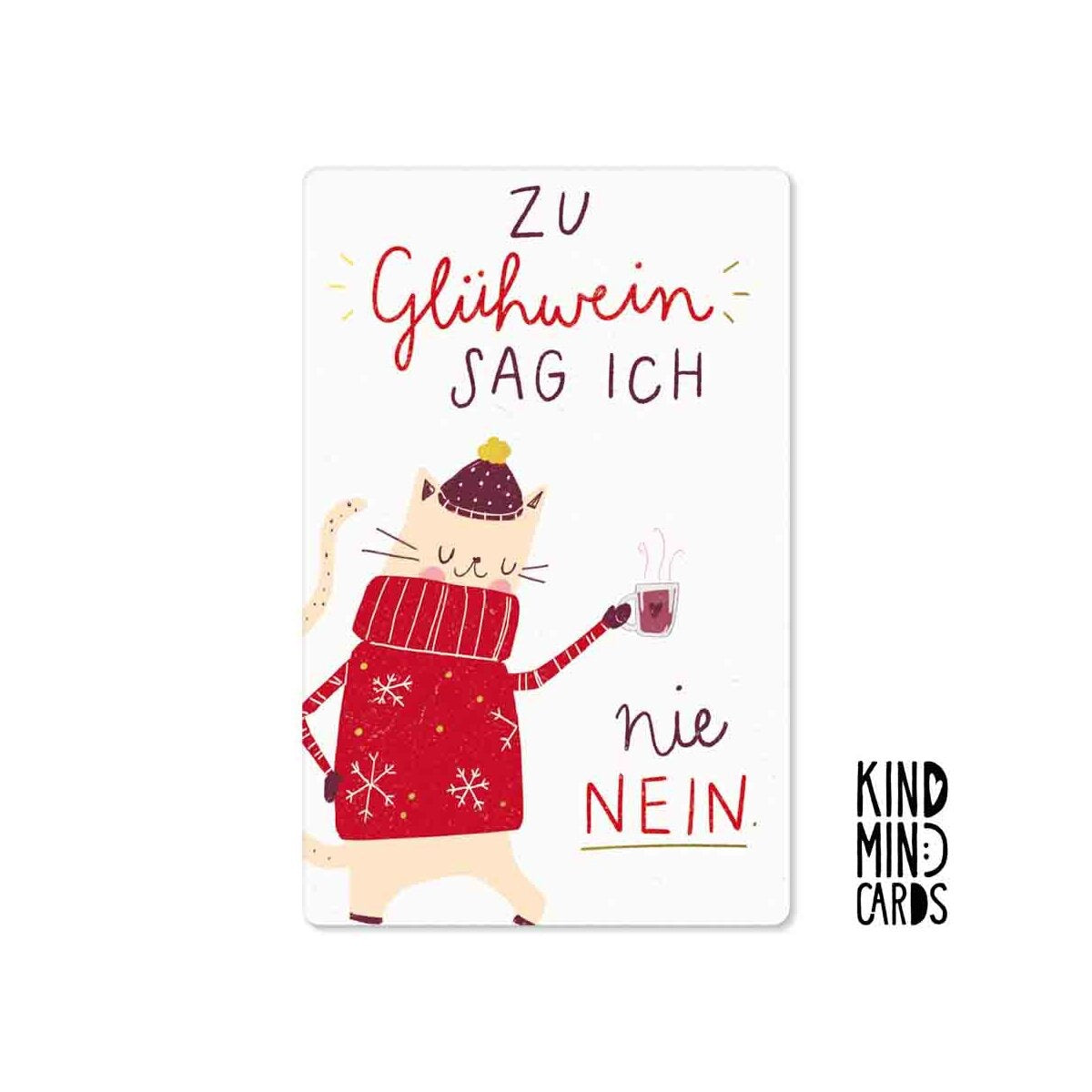 Kind Mind Card "I never say no to mulled wine"