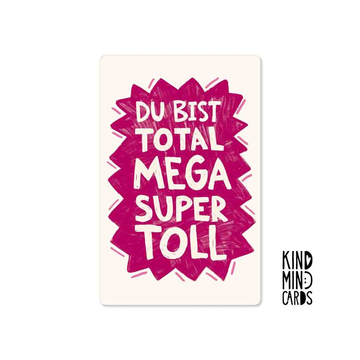 Kind Mind Card "Je bent echt supertof"