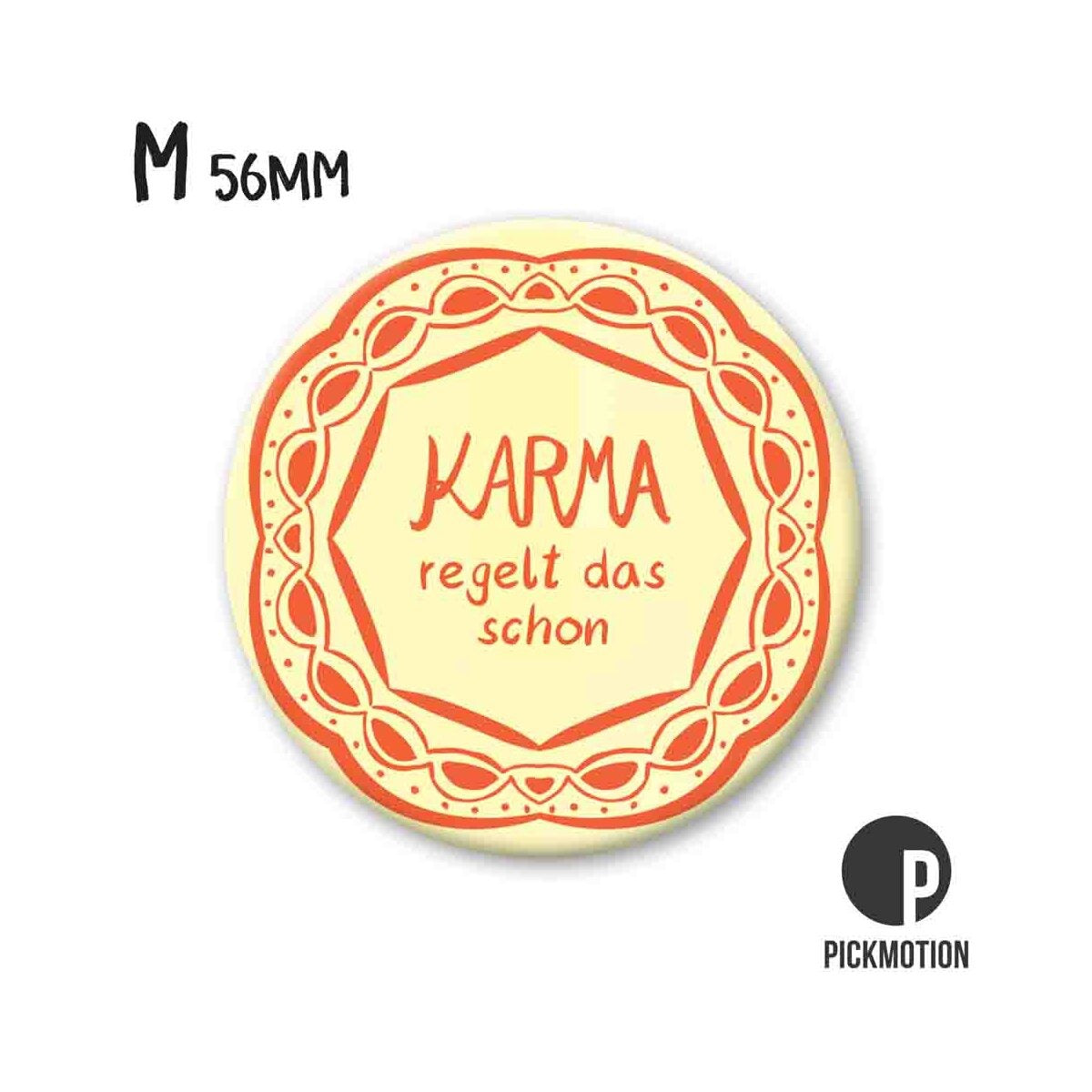Magneet rond 56 mm "Karma regelt het wel"