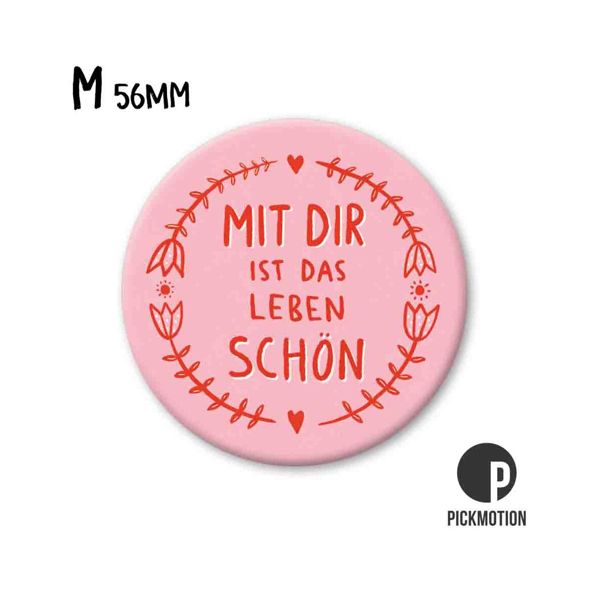 Magneet rond 56 mm "Met jou is het leven mooi"