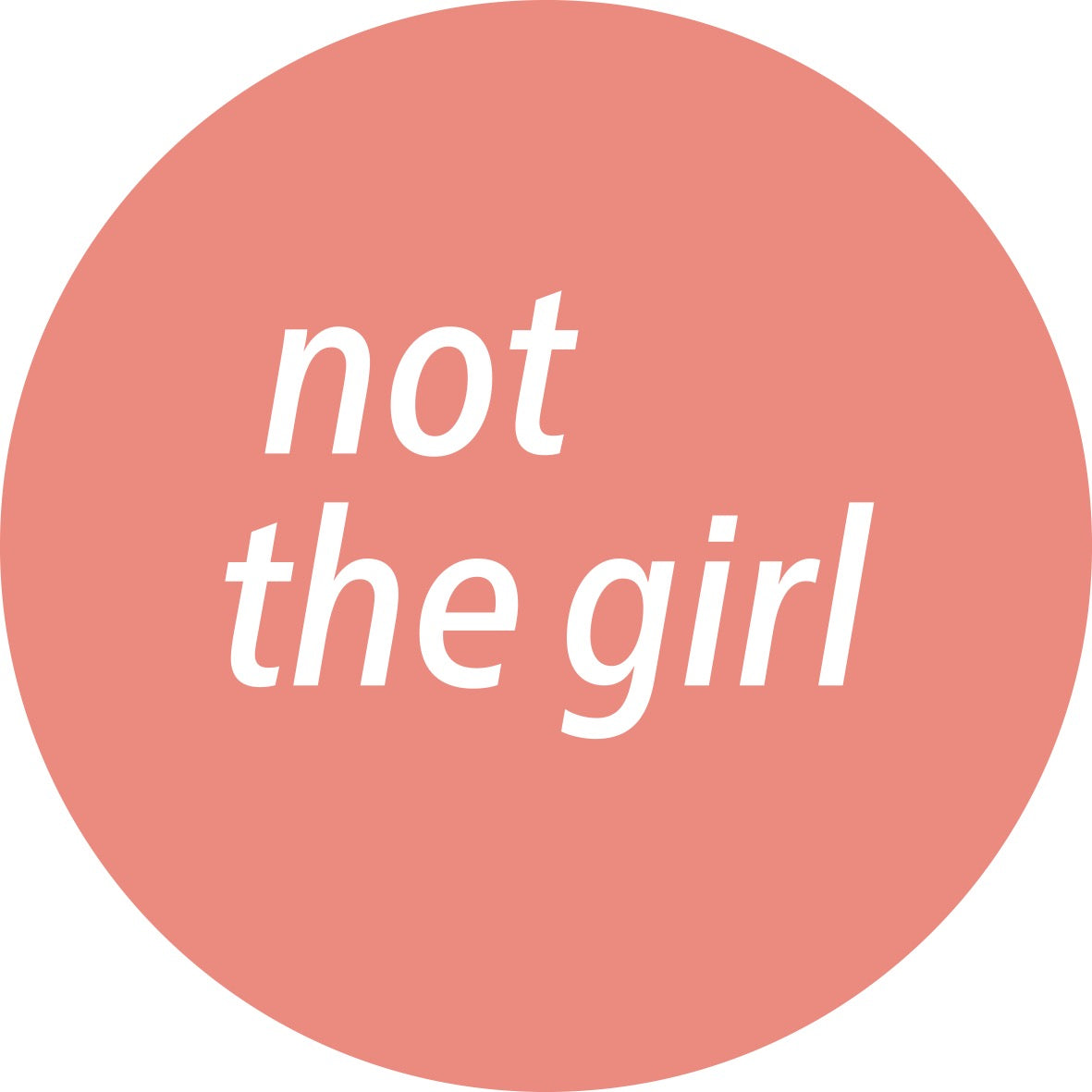 Not the girl who misses much