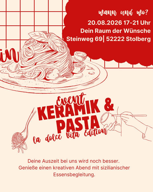 Keramik & Pasta -La dolce vita-Edition 20.08.2026 17-21 Uhr