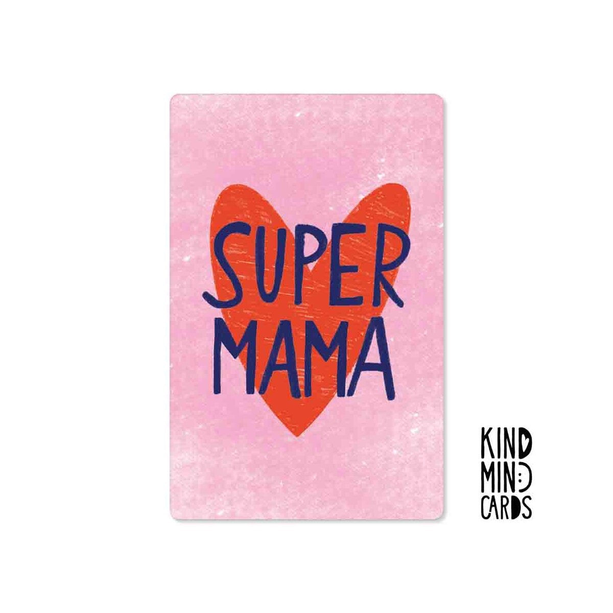 Kind Mind Card "Super Mama"