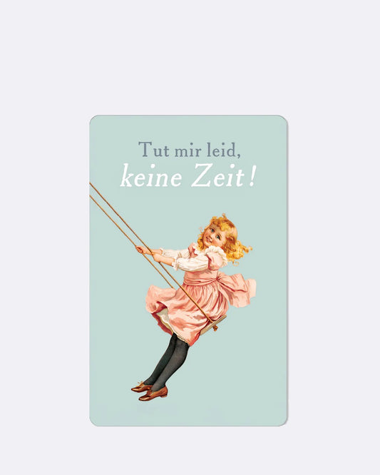 Lunacard ansichtkaart "Geen tijd"