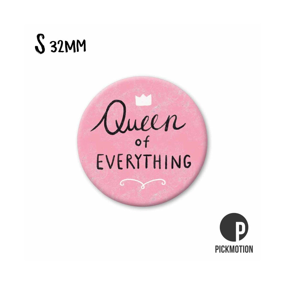 Magneet rond 32mm "Queen of everything"