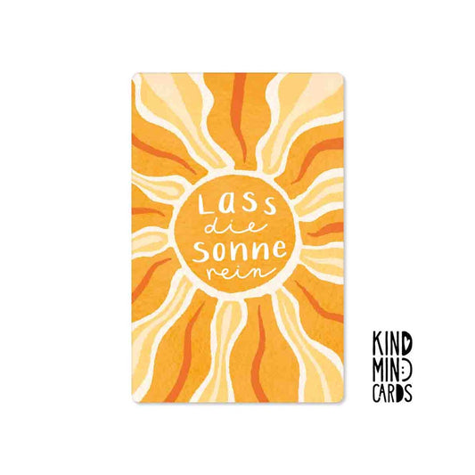 Kind Mind Card "Let the sunshine in"