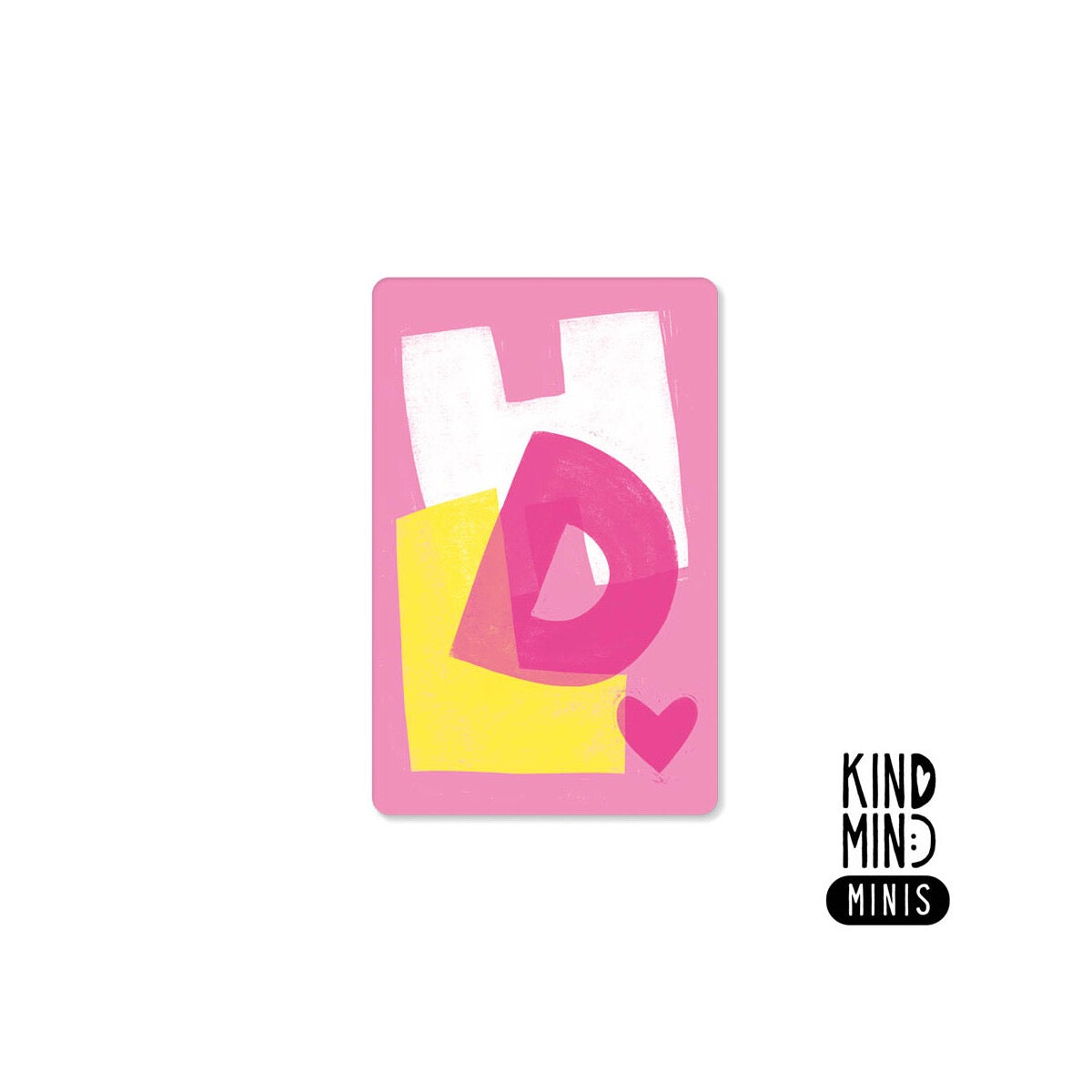 Neon Kind Mind Minis – "HDL"
