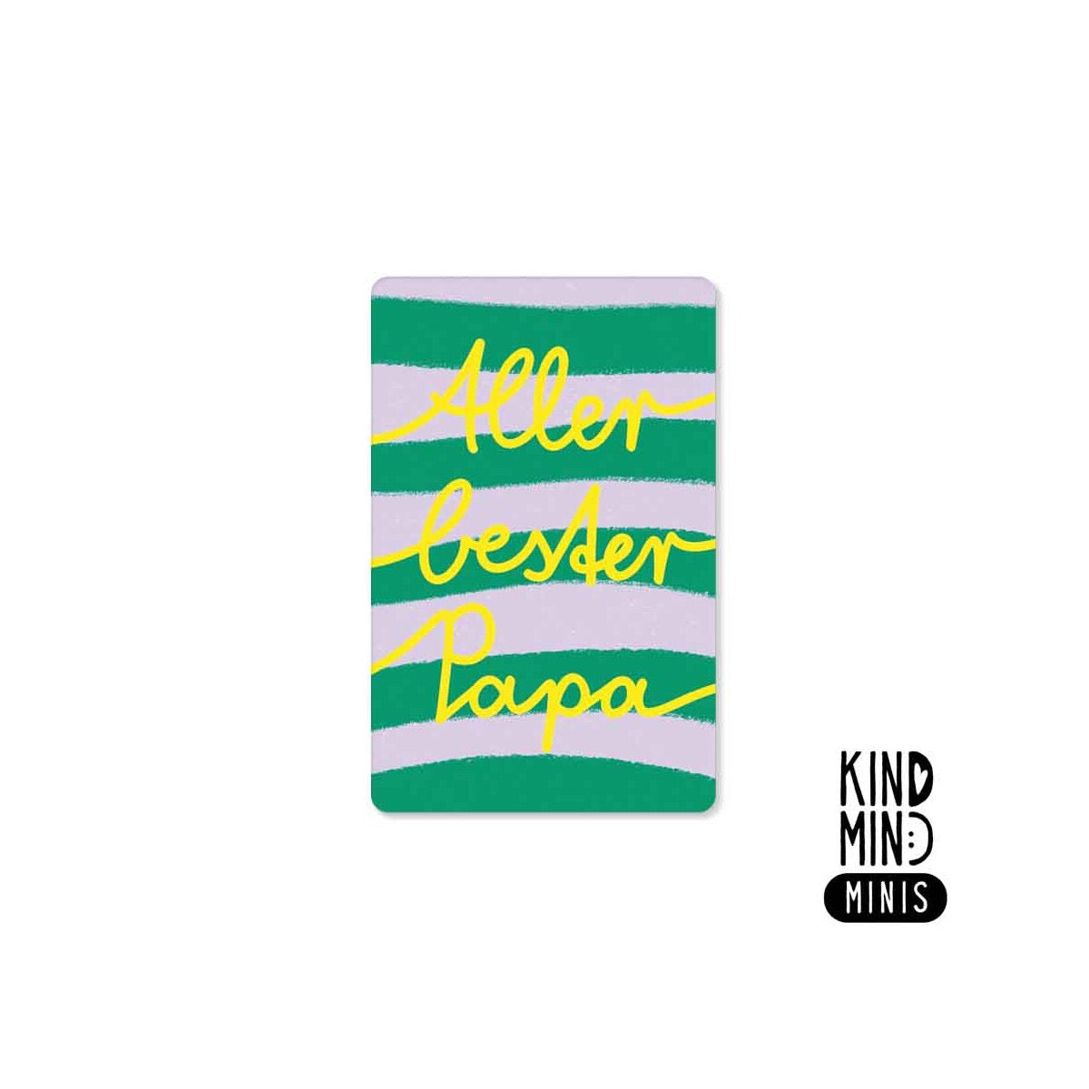 Neon Kind Mind Minis – "Allerbester Papa"