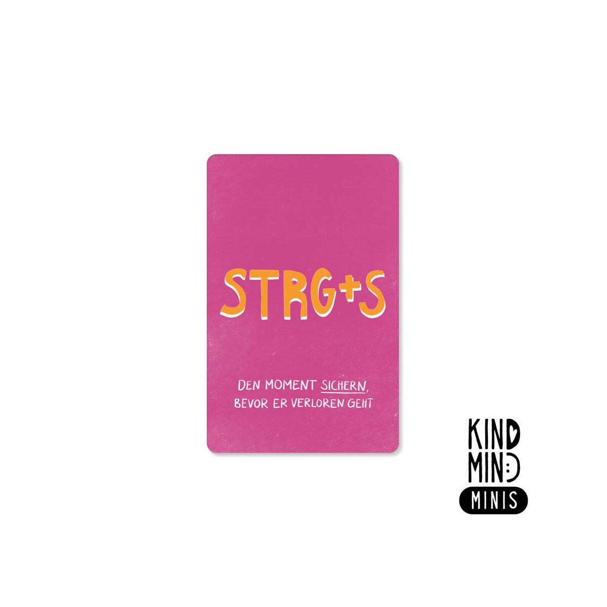Neon Kind Mind Minis – "Ctrl plus S
