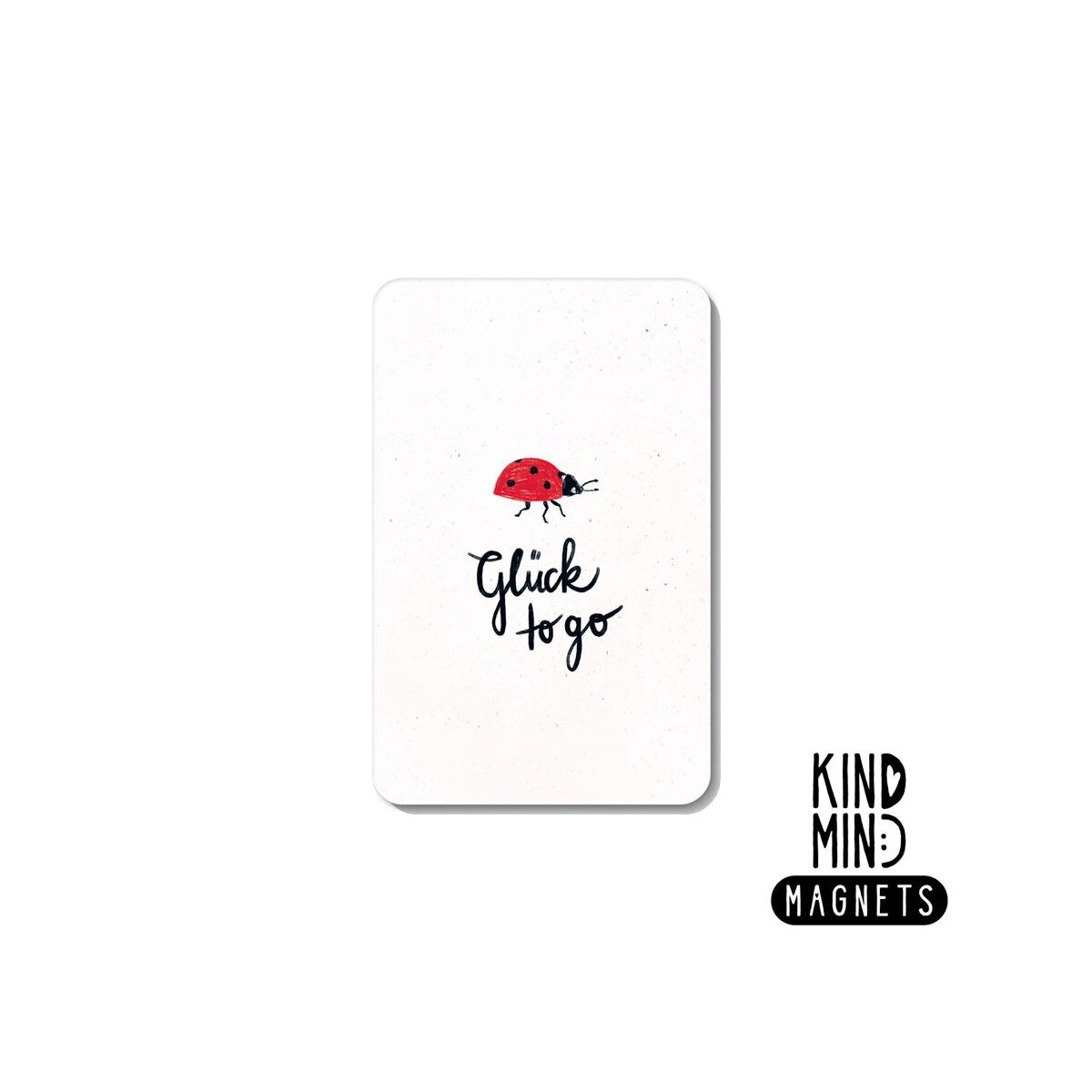 Kind Mind Magnet "Happiness to go"