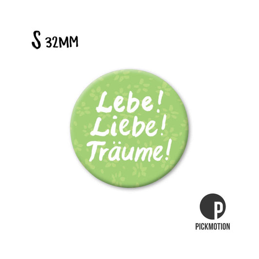 Magneet rond 32mm "Leef!Lief!Droom!"