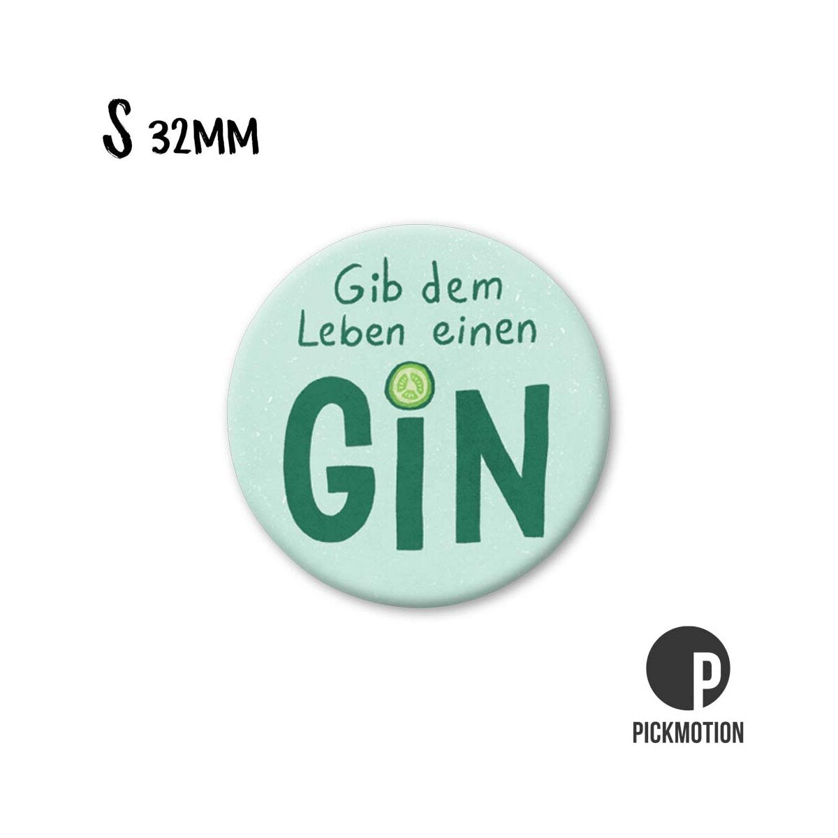 Magnet rund 32mm "Gib dem Leben einen Gin"