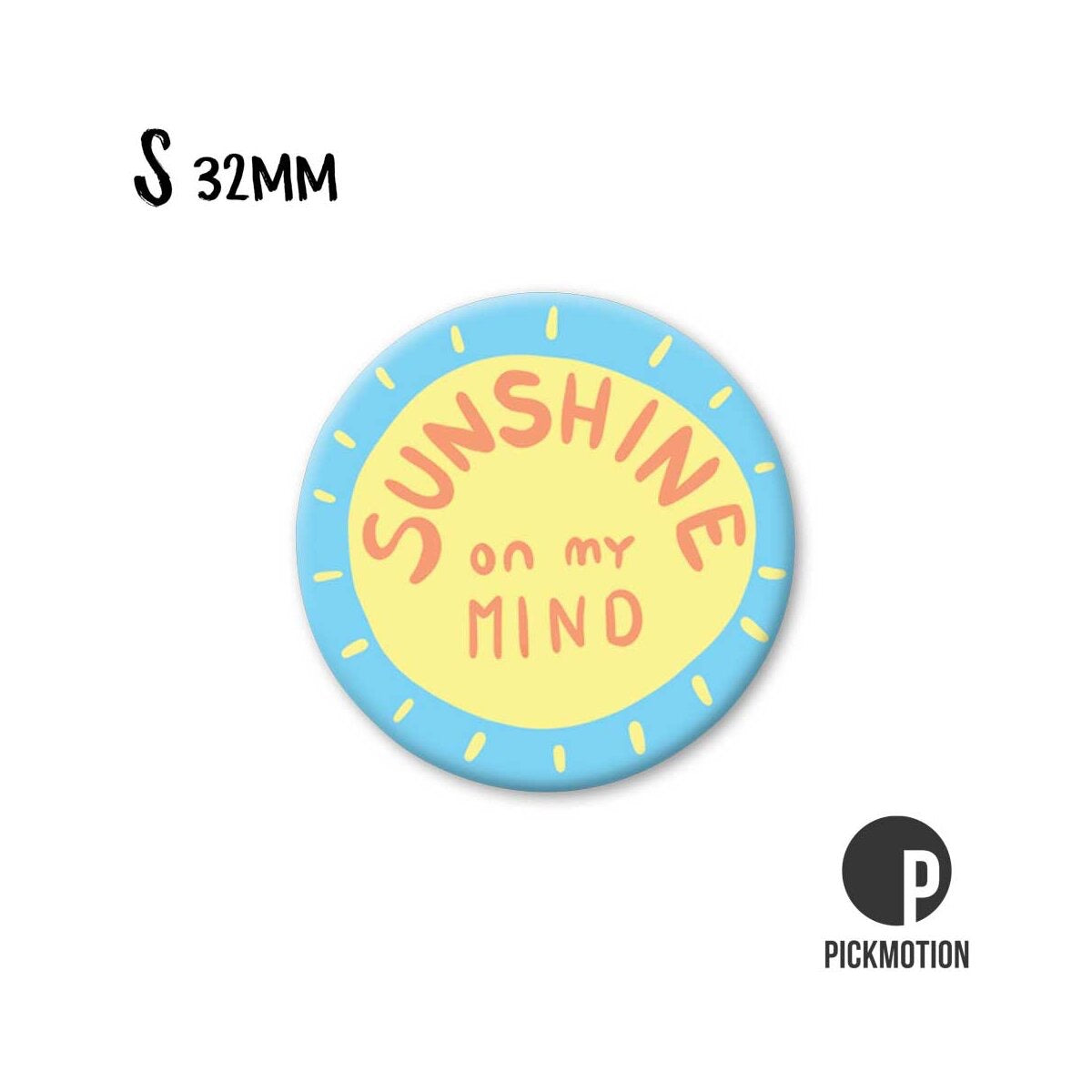 Magnet rund 32mm "Sunshine on my mind"