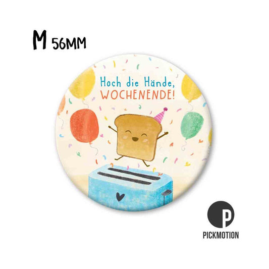 Magneet rond 56mm "Handjes de lucht in, weekend!"