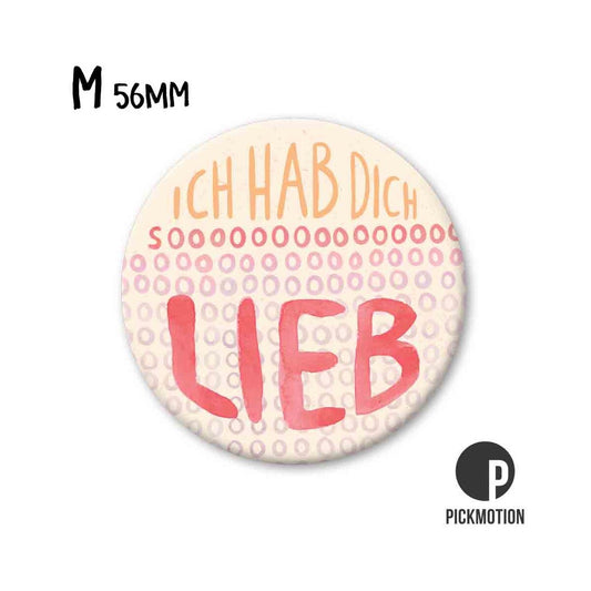 Magnet rund 56mm "Ich hab dich so lieb"