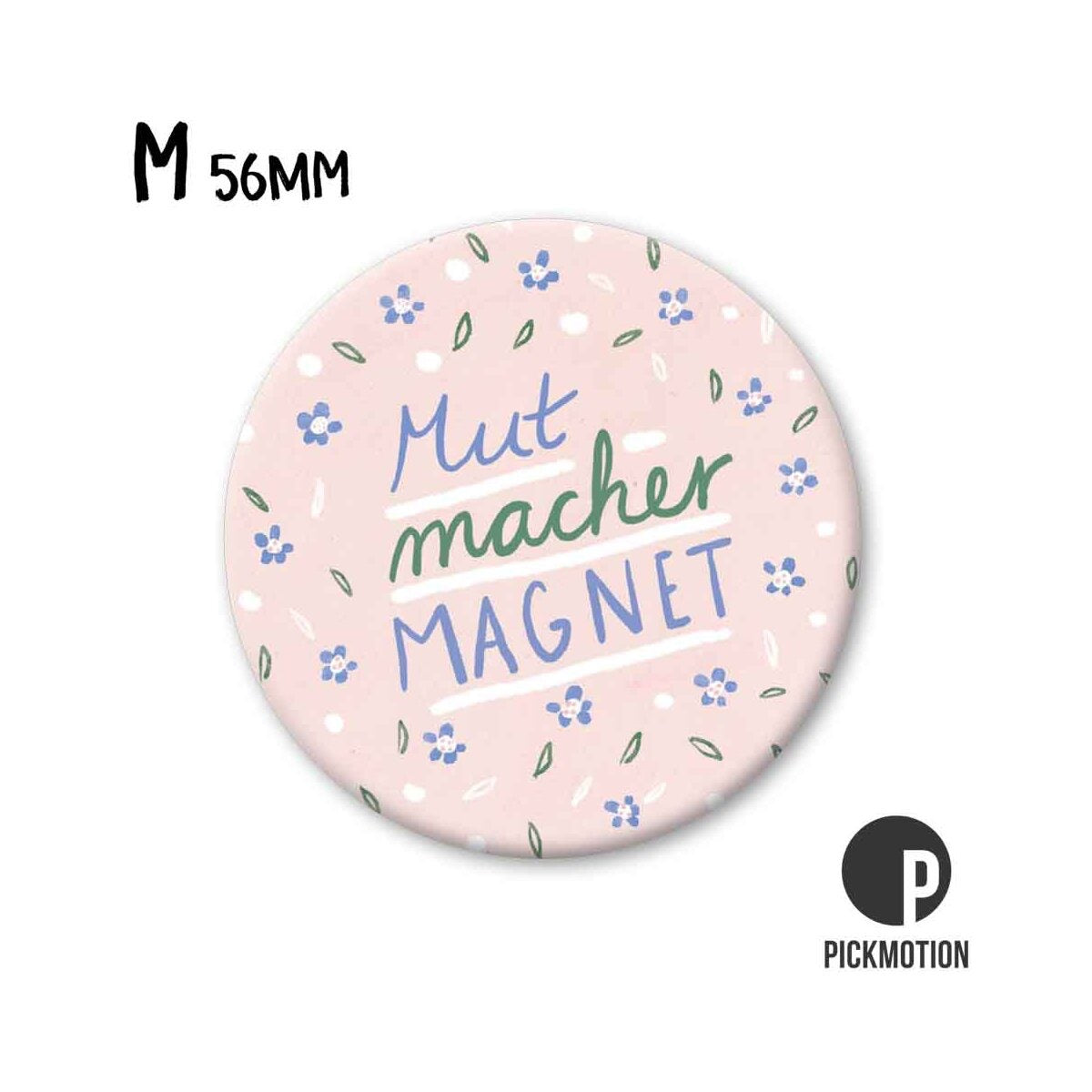 Magnet rund 56mm "Mutmacher Magnet"