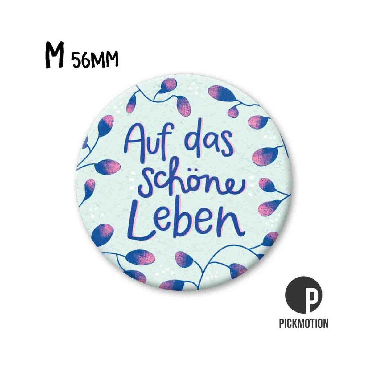 Magneet rond 56 mm "Op het mooie leven blauw"