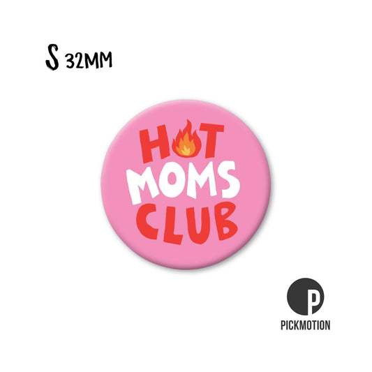 Magnet rund 32mm "Hot Moms Club"
