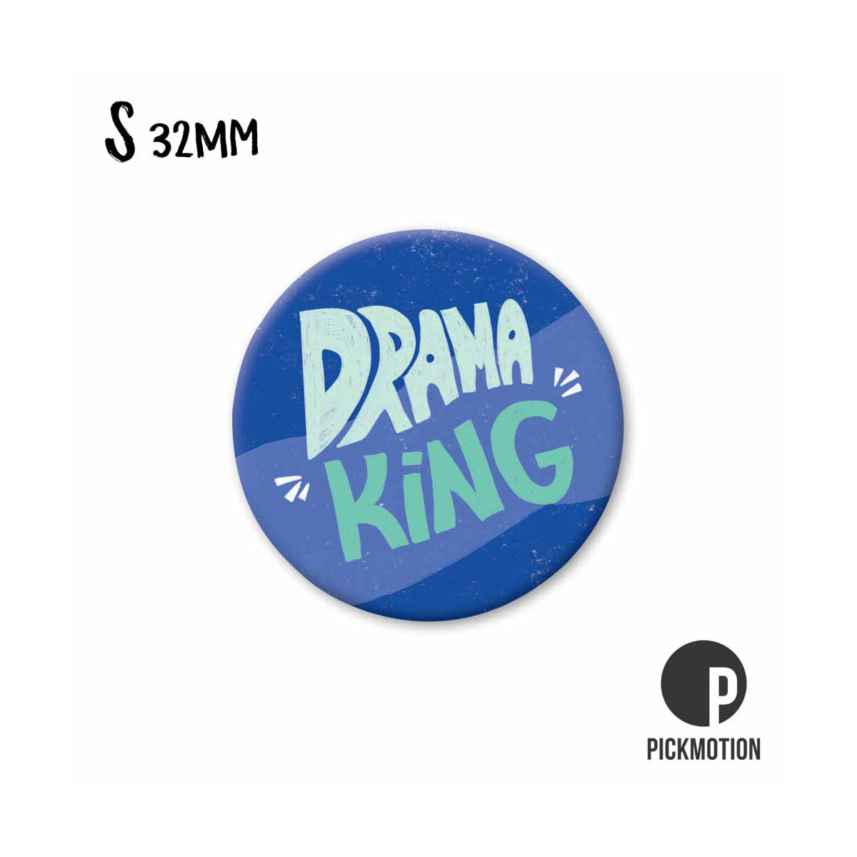 Magnet round 32mm "Drama King"
