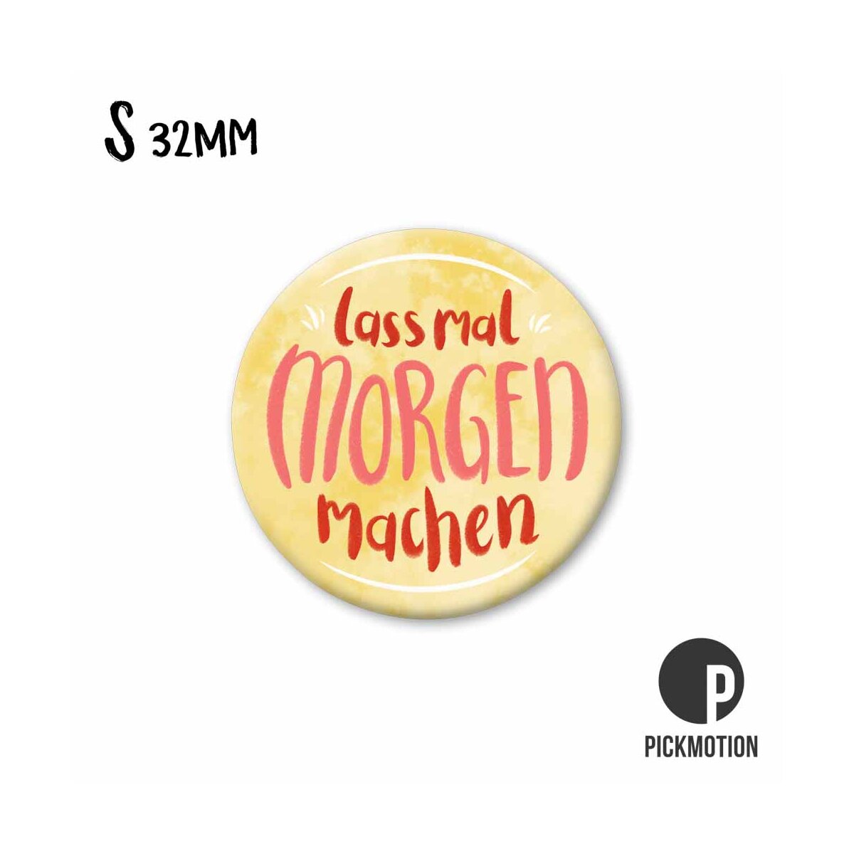 Round Magnet 32mm "Let's do it tomorrow"