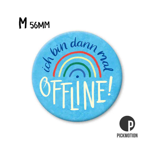 Magneet rond 56mm "Ik ben dan maar offline"