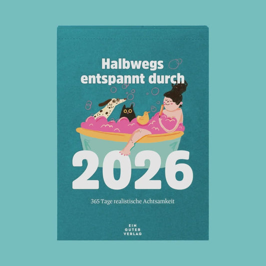 Abreißkalender „Halbwegs entspannt durch 2026“