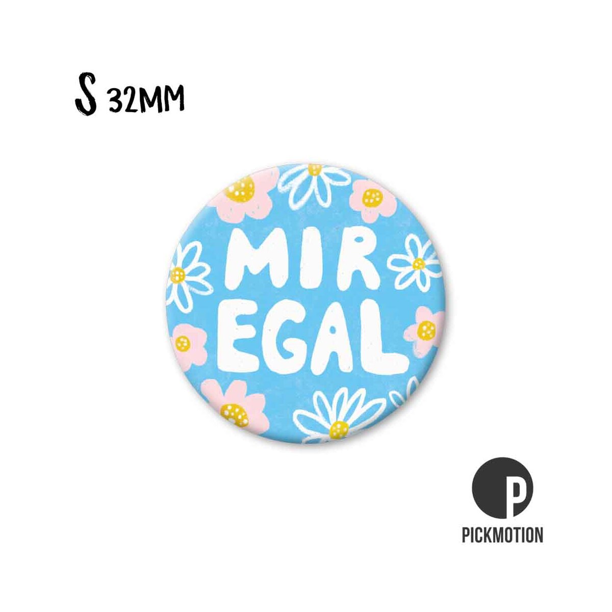 Button Badge 32mm "I don't care"